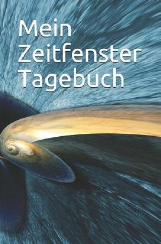 Cover of Mein Zeitfenster Tagebuch