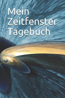 Book cover for Mein Zeitfenster Tagebuch