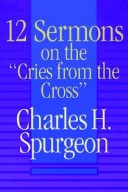 Book cover for 12 Sermons on 'Cries/Cross'