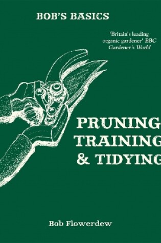 Cover of Bob's Basics: Pruning and Tidying