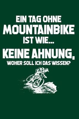 Book cover for Ohne Mountainbike? Unmöglich!