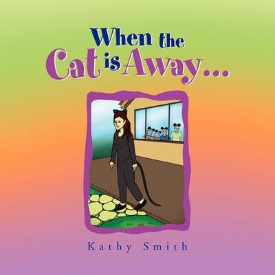 Book cover for When the Cat is Away...