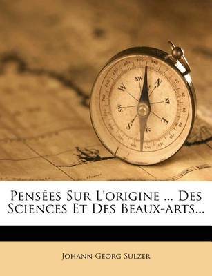 Book cover for Pensees Sur L'origine ... Des Sciences Et Des Beaux-arts...