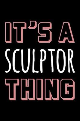 Book cover for It's a Sculptor Thing