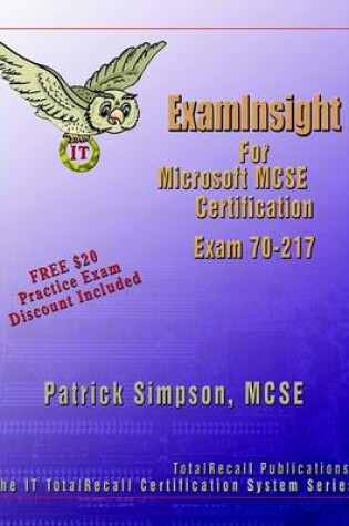 Cover of ExamInsight for Windows 2000 Directory Services Infrastructure Exam 70-217