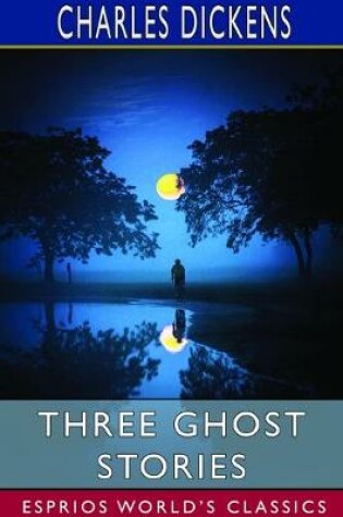 Cover of Three Ghost Stories (Esprios Classics)