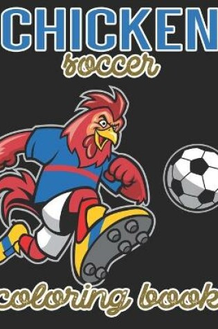 Cover of Chicken Soccer Coloring Book