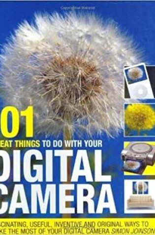 Cover of 101 Great Things to Do with Your Digital Camera