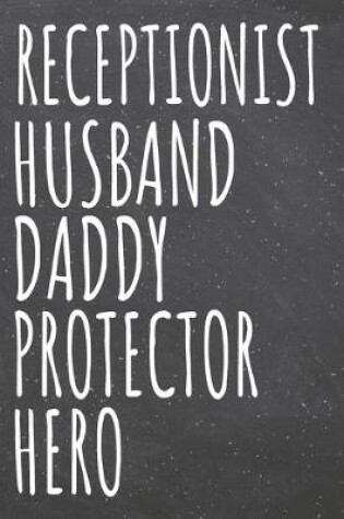 Cover of Receptionist Husband Daddy Protector Hero