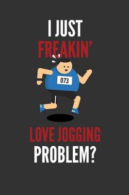 Book cover for I Just Freakin' Love Jogging