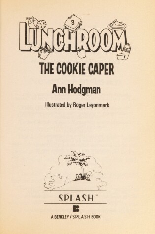 Cover of Lunchroom #3/Cookie: The Cookie Caper