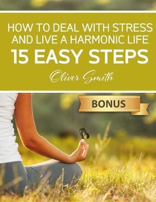 Book cover for How to Deal with Stress and Live a Harmonic Life