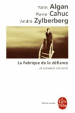 Cover of La fabrique de la defiance