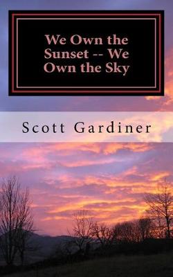 Book cover for We Own the Sunset -- We Own the Sky