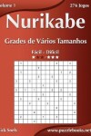 Book cover for Nurikabe Grades de Vários Tamanhos - Fácil ao Difícil - Volume 1 - 276 Jogos
