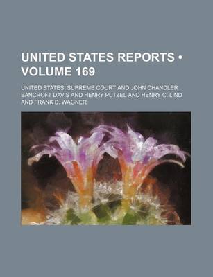 Book cover for United States Reports (Volume 169)