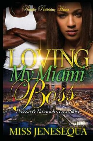 Cover of Loving My Miami Boss