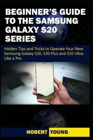 Cover of Beginner's Guide to the Samsung Galaxy S20 Series