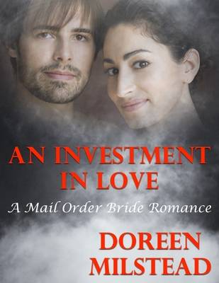 Book cover for An Investment In Love: A Mail Order Bride Romance