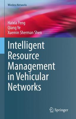 Book cover for Intelligent Resource Management in Vehicular Networks