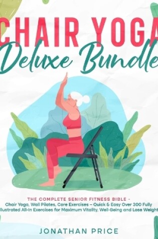 Cover of Chair Yoga Deluxe Bundle