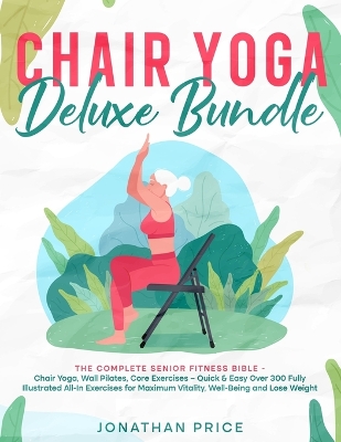 Book cover for Chair Yoga Deluxe Bundle