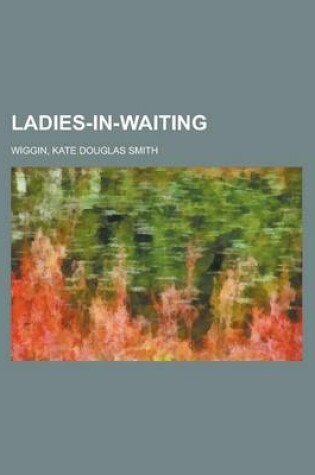 Cover of Ladies-In-Waiting