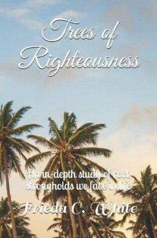 Cover of Trees of Righteousness
