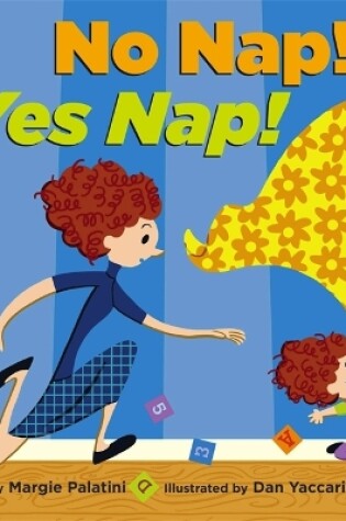 Cover of No Nap! Yes Nap!