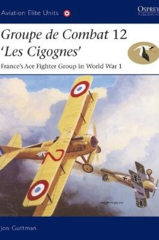 Cover of Groupe de Combat 12, 'Les Cigognes'