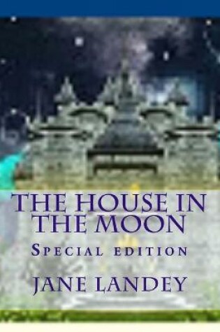 Cover of The house in the moon