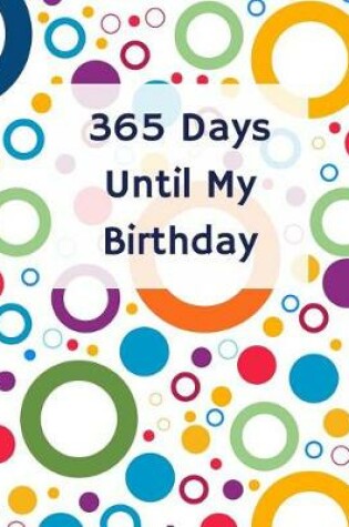 Cover of 365 Days Until My Birthday
