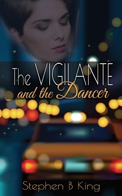 Cover of The Vigilante and the Dancer