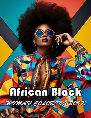 Book cover for African Black Woman Coloring Book