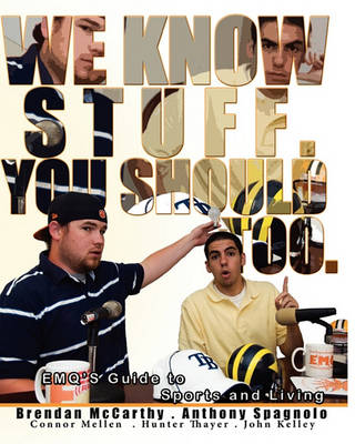 Book cover for We Know Stuff. You Should Too.