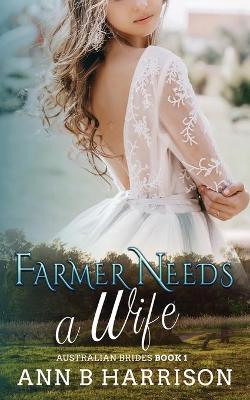 Book cover for Farmer Needs A Wife