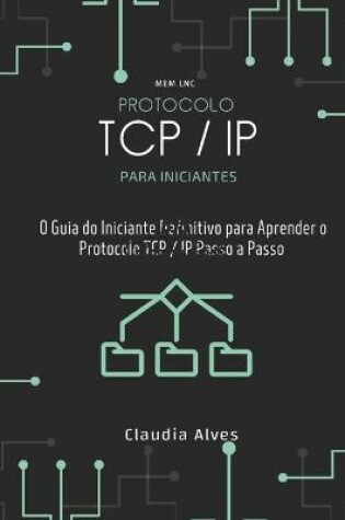 Cover of Protocolo TCP / IP, para iniciantes