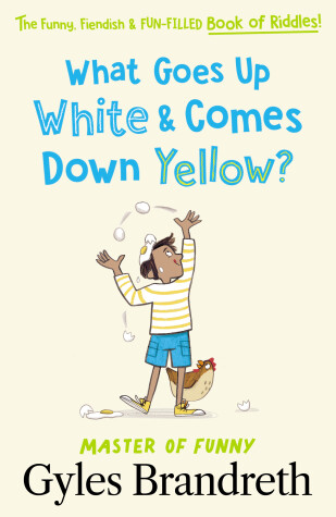 Book cover for What Goes Up White and Comes Down Yellow?