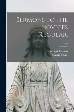 Cover of Sermons to the Novices Regular.; v.5