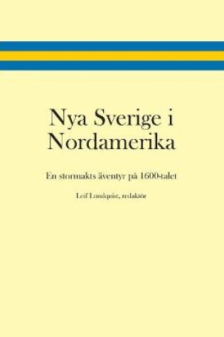 Cover of Nya Sverige i Nordamerika