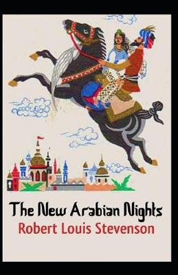 Book cover for The New Arabian Nights Annotated