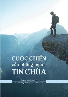 Book cover for Cu_c Chi_n c_a Nh_ng Ng__i Tin Ch?a