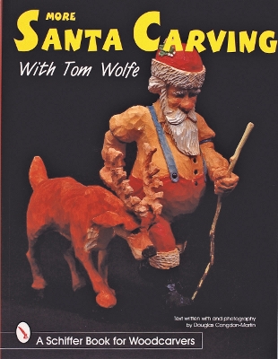 Book cover for More Santa Carving with Tom Wolfe