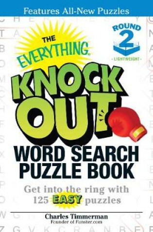 Cover of The Everything Knock Out Word Search Puzzle Book:  Lightweight Round 2