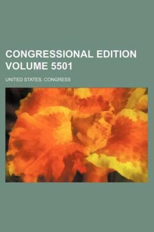 Cover of Congressional Edition Volume 5501