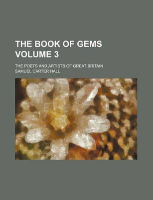 Book cover for The Book of Gems Volume 3; The Poets and Artists of Great Britain