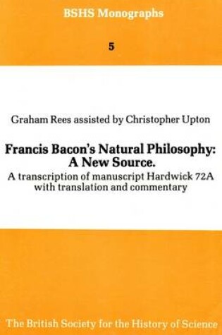 Cover of Francis Bacon's Natural Philosophy - A New Source
