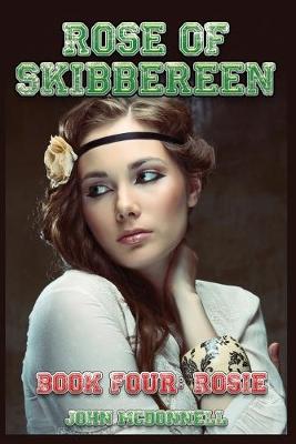 Book cover for Rose Of Skibbereen Book Four