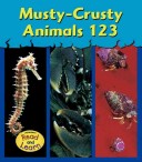 Book cover for Musty-Crusty Animals 123