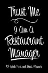 Book cover for 53 Week Food and Meal Planner - Trust Me I Am A Restaurant Manager